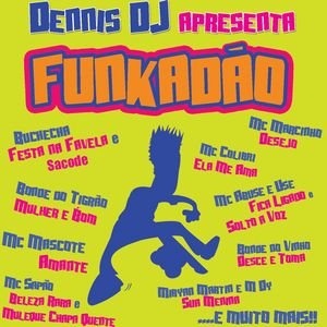 Dennis DJ Apresenta Funkadao