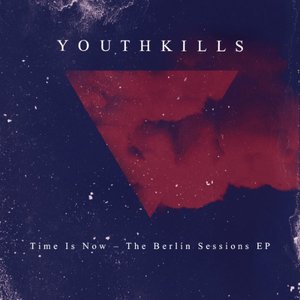 Time Is Now (The Berlin Sessions) - EP