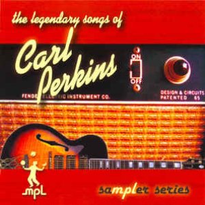 The Legendary Songs Of Carl Perkins