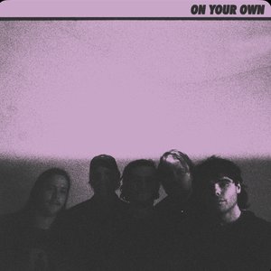 On Your Own