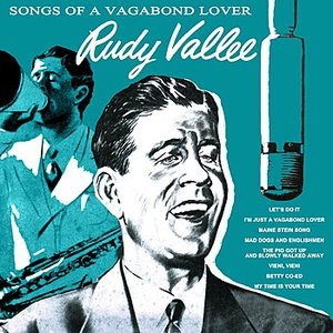 Songs Of A Vagabond Lover