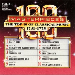 100 Masterpieces, Vol.2 - The Top 10 Of Classical Music: 1731 - 1775