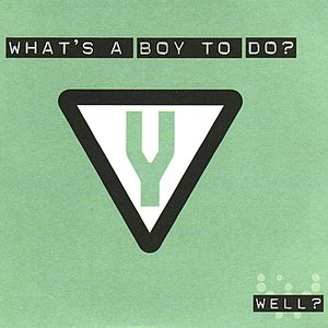 What's a Boy to Do?