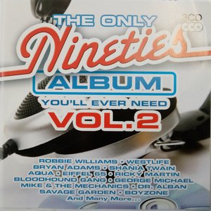 The Only Nineties Album You'll Ever Need, Vol. 2