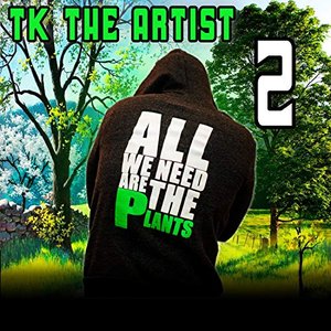 All We Need Are the Plants, Vol. 2 (Reloaded)