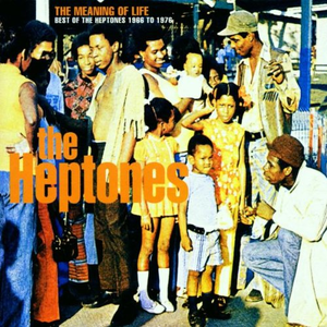 The Heptones - The Meaning of Life - Zortam Music