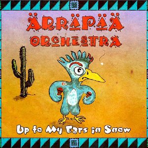 Up to My Ears in Snow