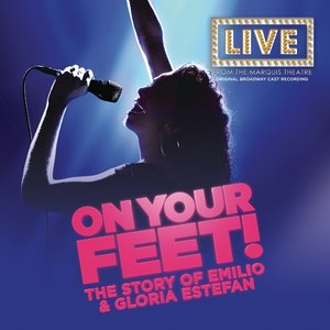 On Your Feet (Original Broadway Cast Recording)