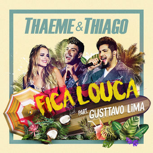 Artwork for Fica Louca (Ao Vivo) [feat. Gusttavo Lima]