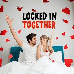 Locked In Together