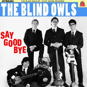 The Blind Owls Say Goodbye