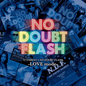 セツ泣きBEST×NO DOUBT FLASH -love mode-