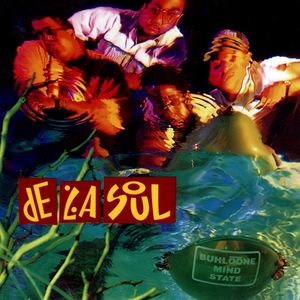 De La Soul - Buhloone Mind State - Zortam Music