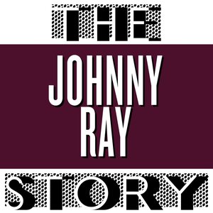 The Johnnie Ray Story