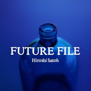 FUTURE FILE