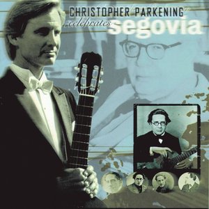 Christopher Parkening Celebrates Segovia