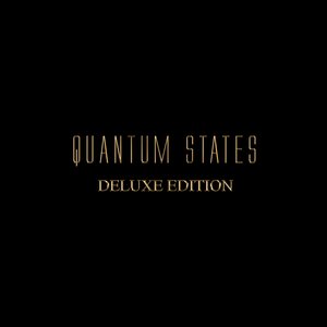 Quantum States (Deluxe Edition)