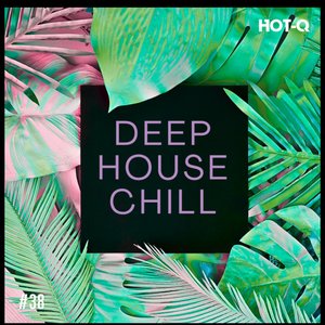 Deep House Chill 038
