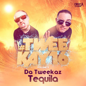 Da Tweekaz - Tequila - Zortam Music
