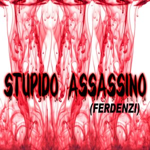 Stupido assassino