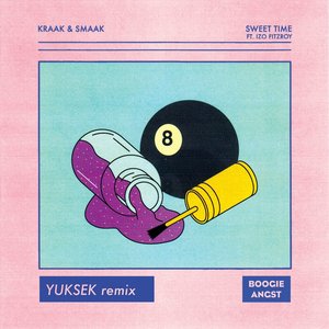 Sweet Time (Yuksek Remix) [feat. Izo FitzRoy] - Single