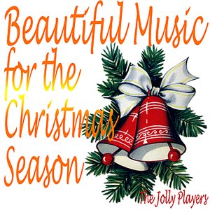 Beautiful Music for the Christmas Season