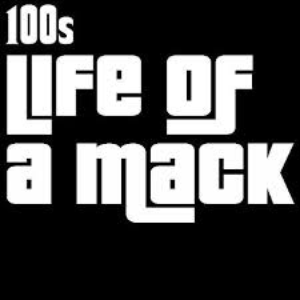 100s - Life Of A Mack - Zortam Music