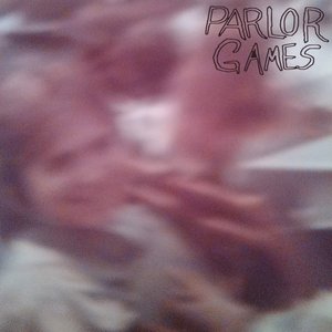 Parlor Games [Explicit]