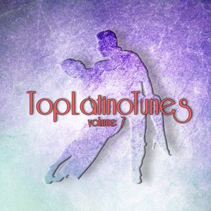 Top Latino Tunes Vol 7