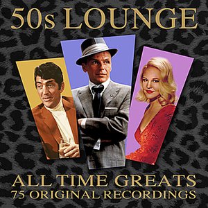 50s Lounge - 75 All Time Greats