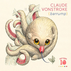 Claude Vonstroke - Barrump - Zortam Music