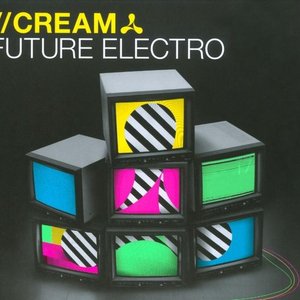 Cream Future Electro