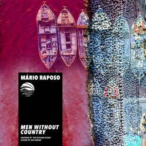 Men Without Country (Inspired by ‘The Outlaw Ocean’ a book by Ian Urbina) - EP