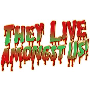 Avatar for They Live Amongst Us!