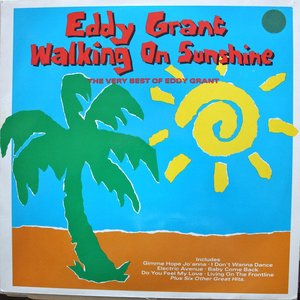 Walking On Sunshine - The Very Best Of Eddy Grant