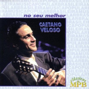 Изображение для 'Clássicos da MPB: Caetano Veloso no seu Melhor (disc 1)'