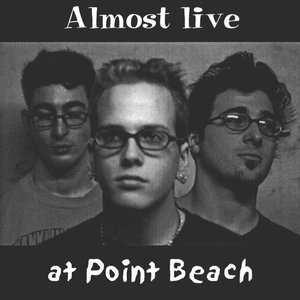 Almost live at point beach