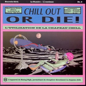 Image for 'Chill Out Or Die!'