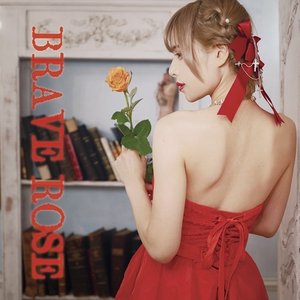 BRAVE ROSE