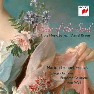 Voice of the Soul - Flute Music by Jean Daniel Braun