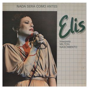 Nada Sera como Antes (Elis Interpreta Milton)