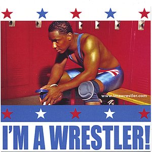I'm A Wrestler