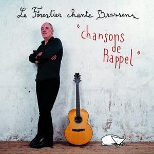 Zdjęcia dla 'Le Forestier Chante Brassens - Chansons De Rappel'