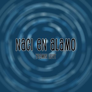 Naci En Alamo