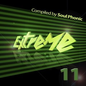Extreme - Volume 11 Compiled by Soul Phonic