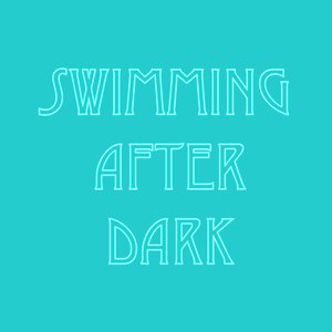 Swimming After Dark