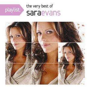 Playlist: The Very Best of Sara Evans