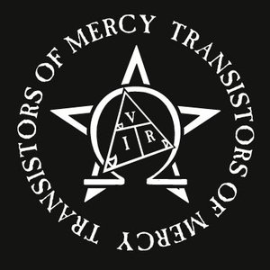 Image for 'Transistors Of Mercy'