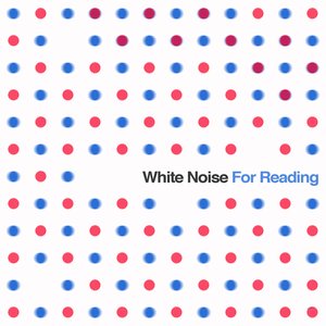 White Noise for Reading: Sound Masking & Relaxation Collection for Increased Concentration & Blocking Out the World