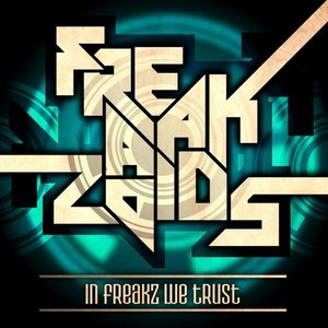 In Freaks We Trust